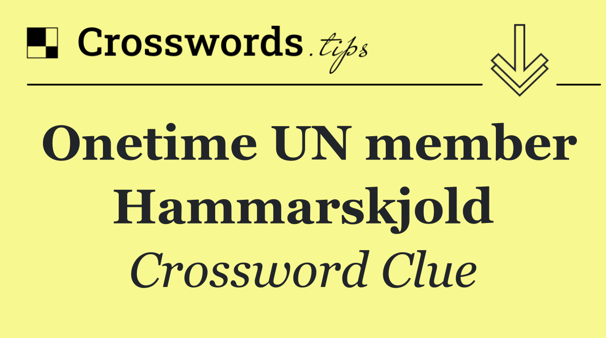 Onetime UN member Hammarskjold