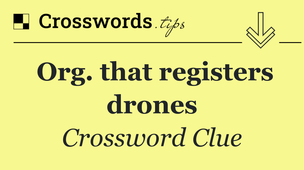 Org. that registers drones