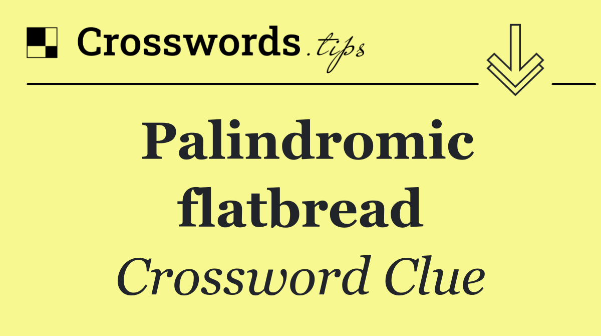 Palindromic flatbread