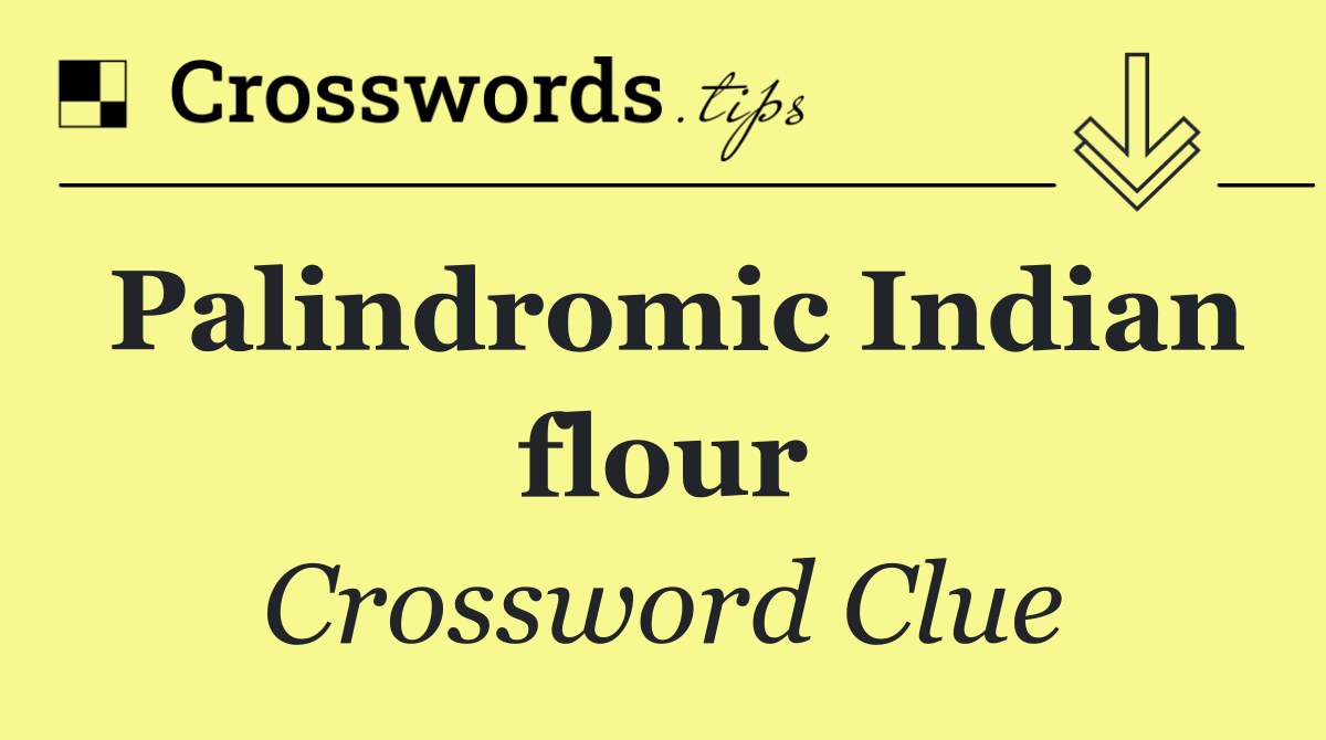 Palindromic Indian flour