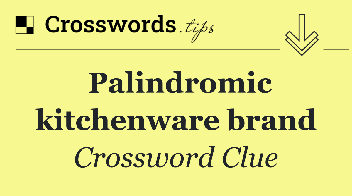 Palindromic kitchenware brand