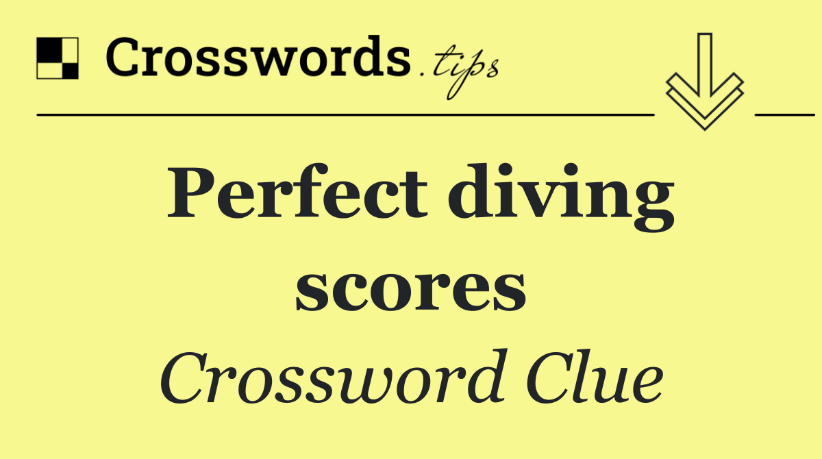 Perfect diving scores