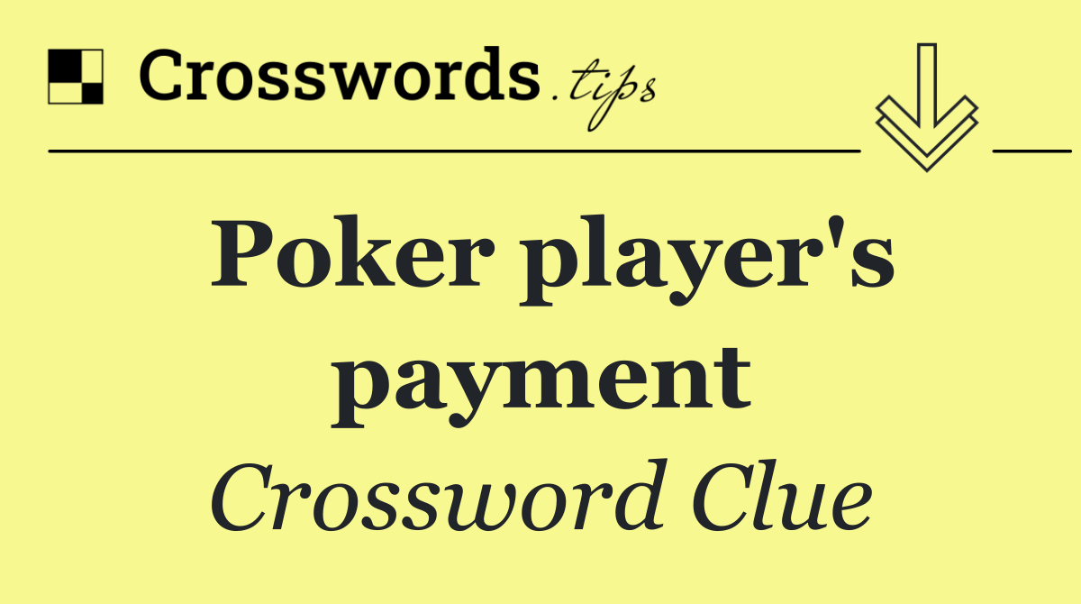 Poker player's payment