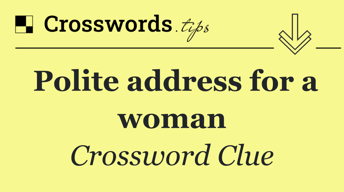 Polite address for a woman