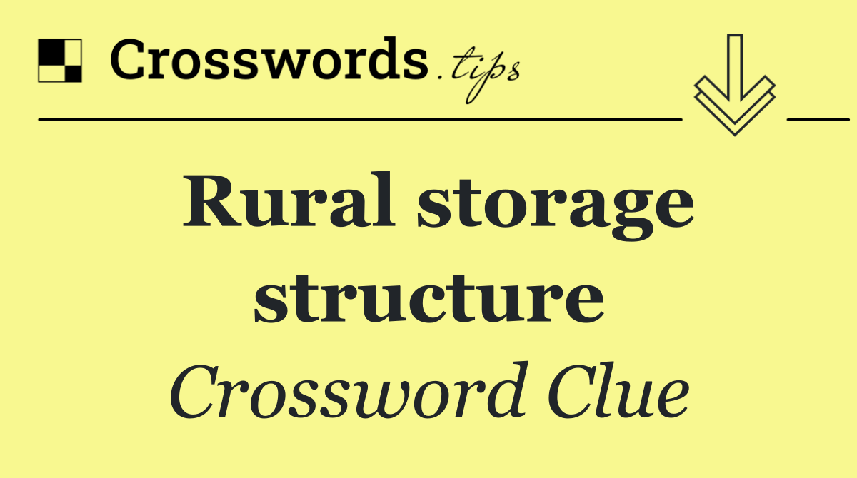 Rural storage structure