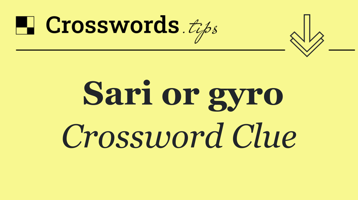 Sari or gyro