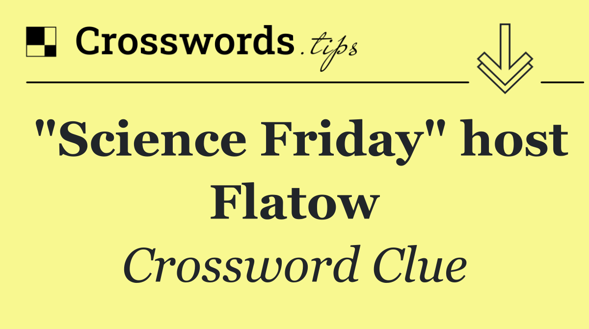 "Science Friday" host Flatow