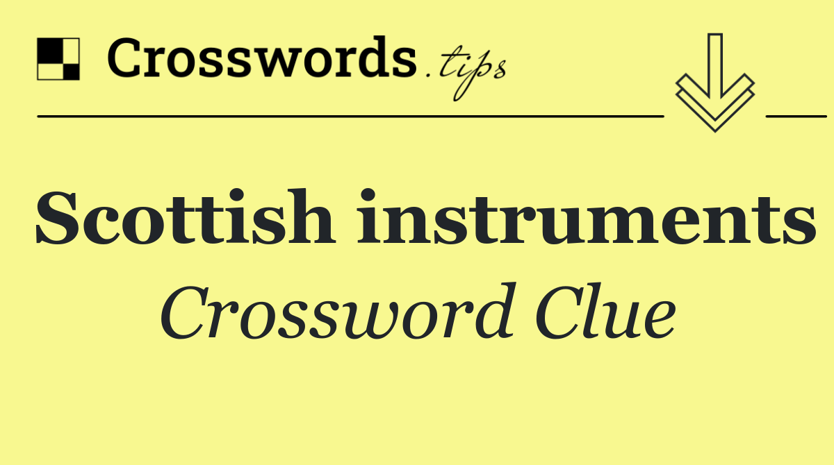 Scottish instruments