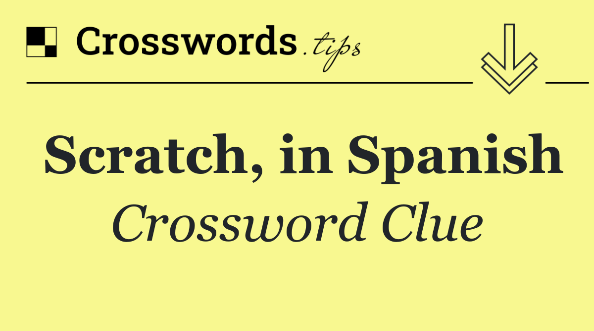 Scratch, in Spanish