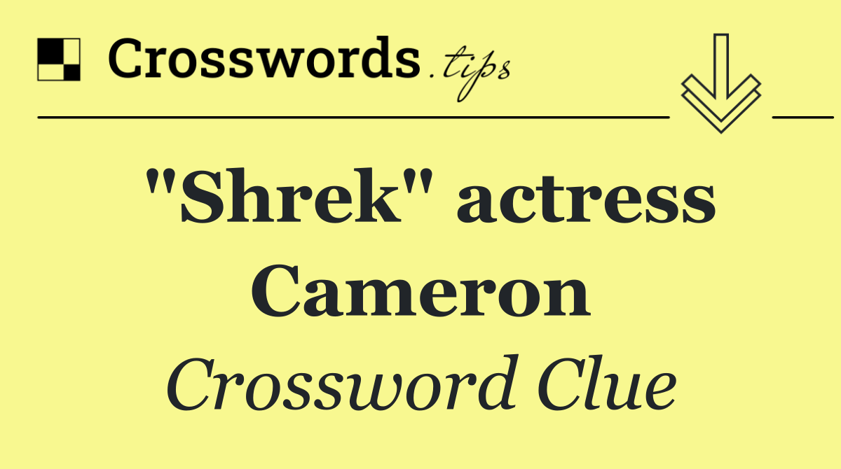 "Shrek" actress Cameron