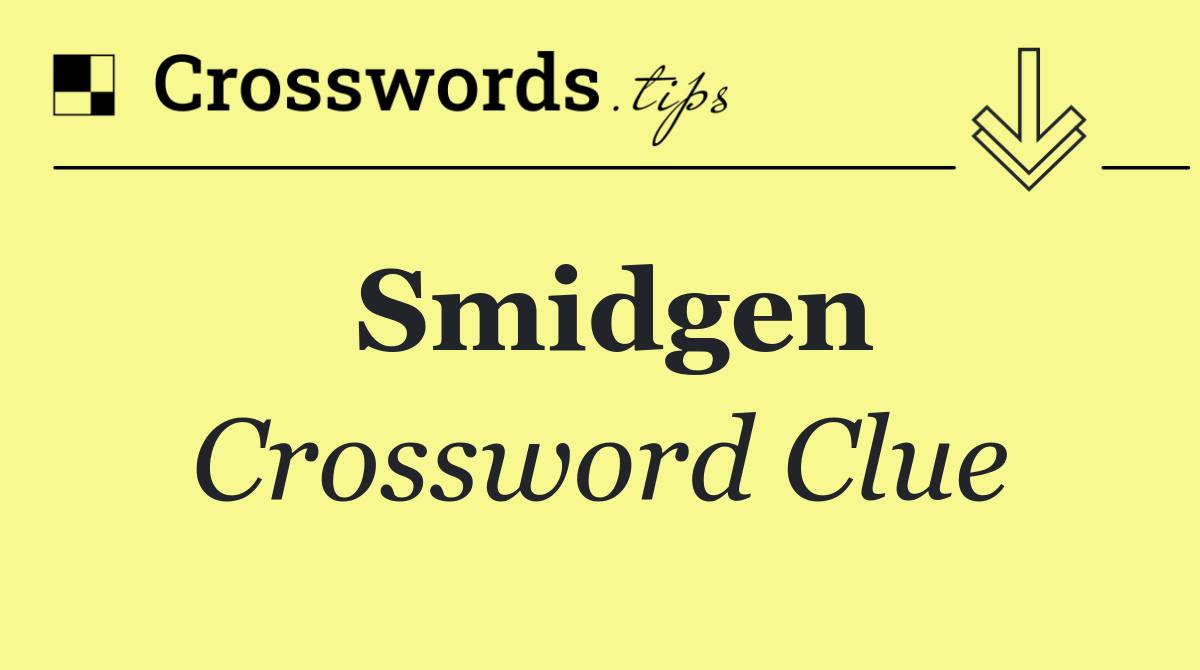 Smidgen