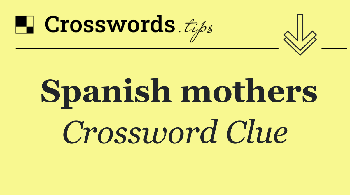 Spanish mothers