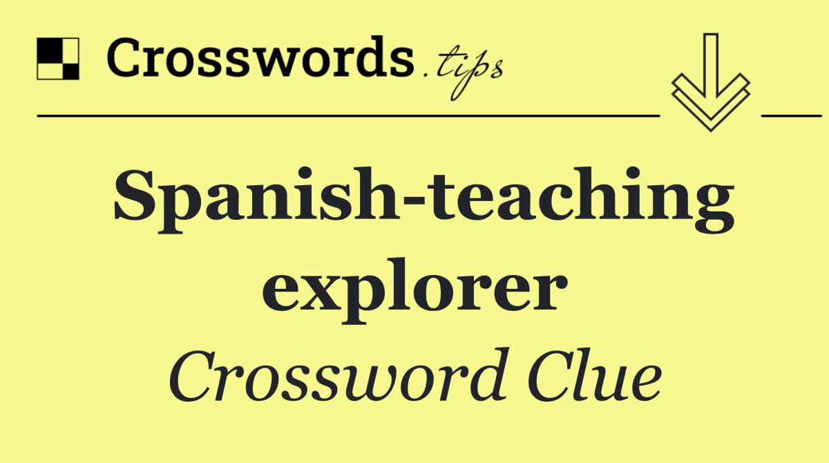 Spanish teaching explorer