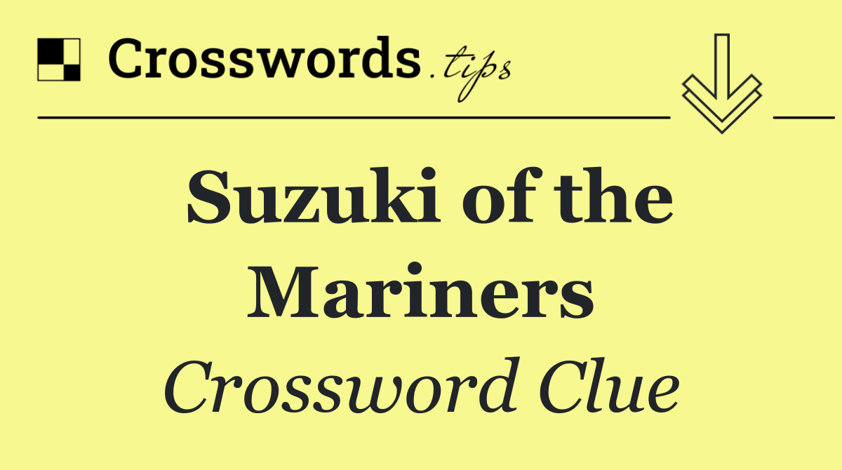 Suzuki of the Mariners