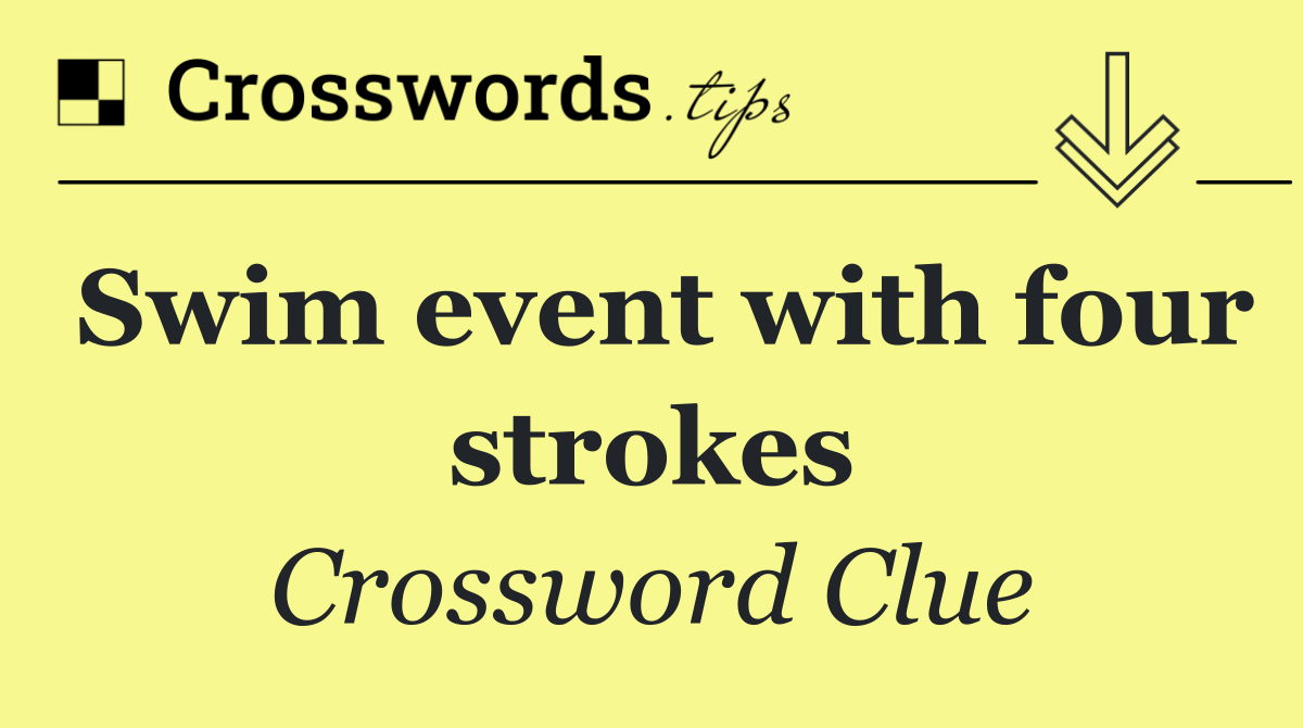 Swim event with four strokes