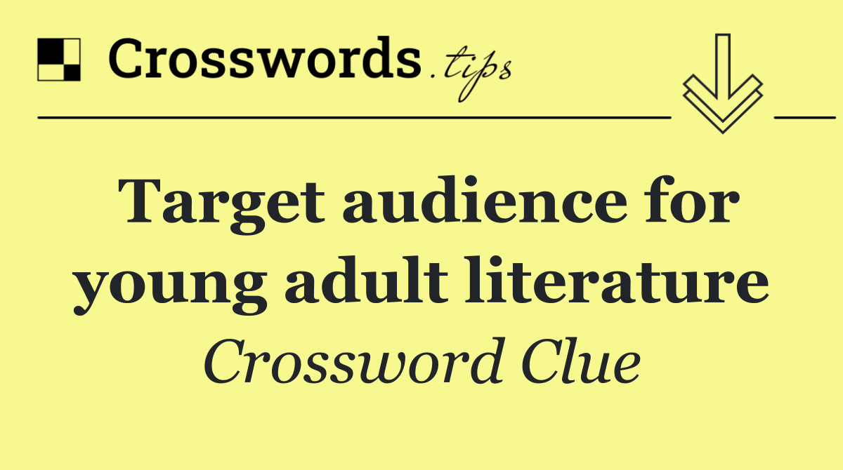 Target audience for young adult literature