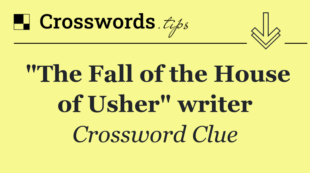 "The Fall of the House of Usher" writer