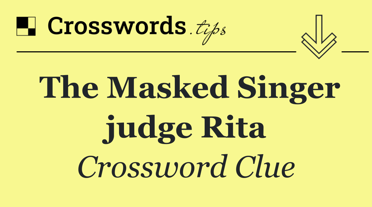 The Masked Singer judge Rita