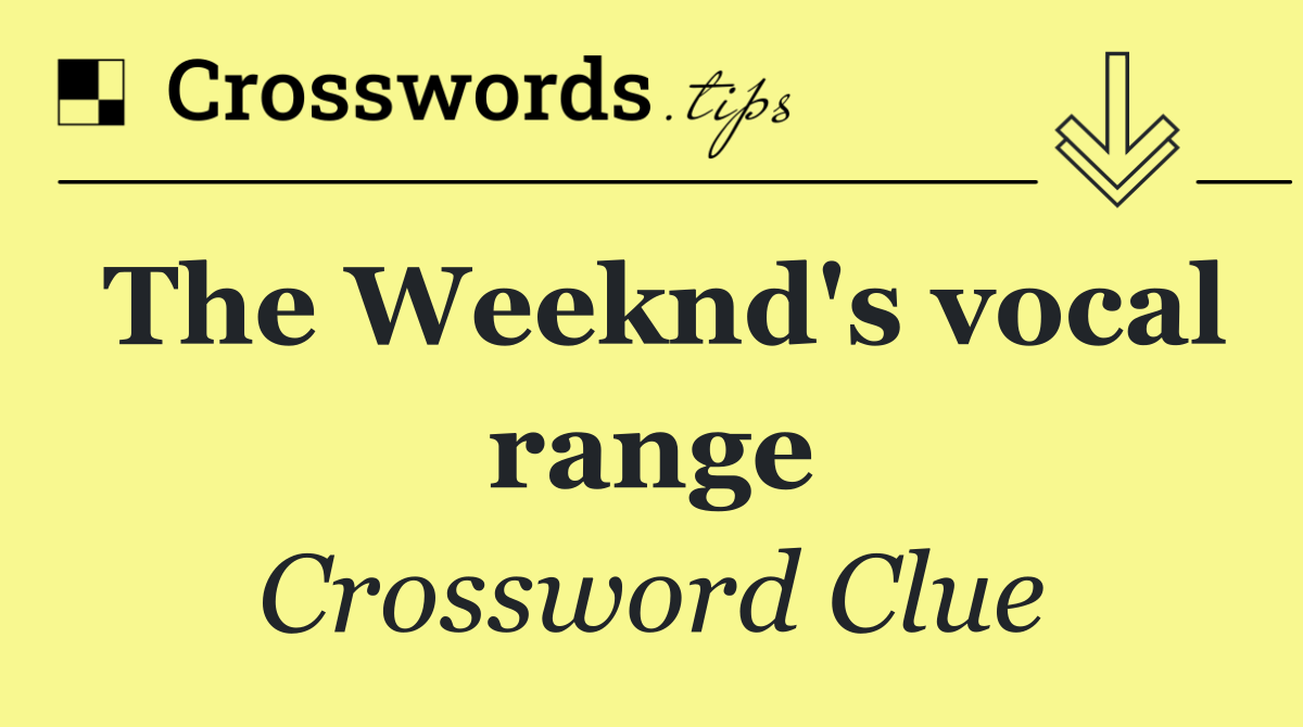 The Weeknd's vocal range