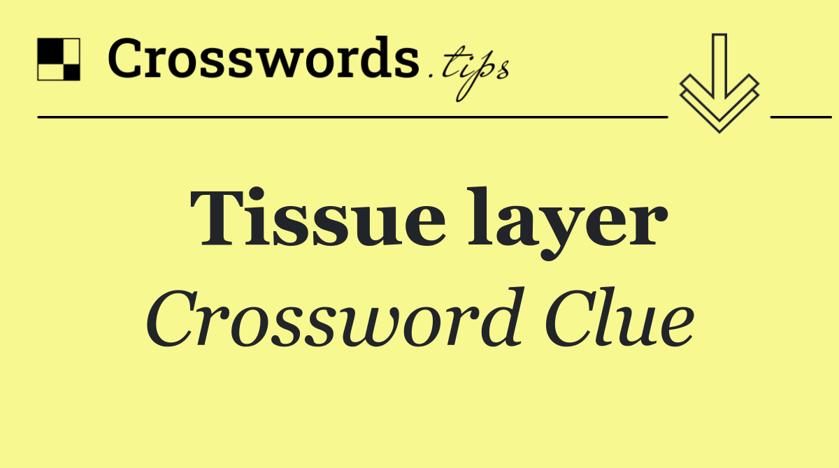 Tissue layer