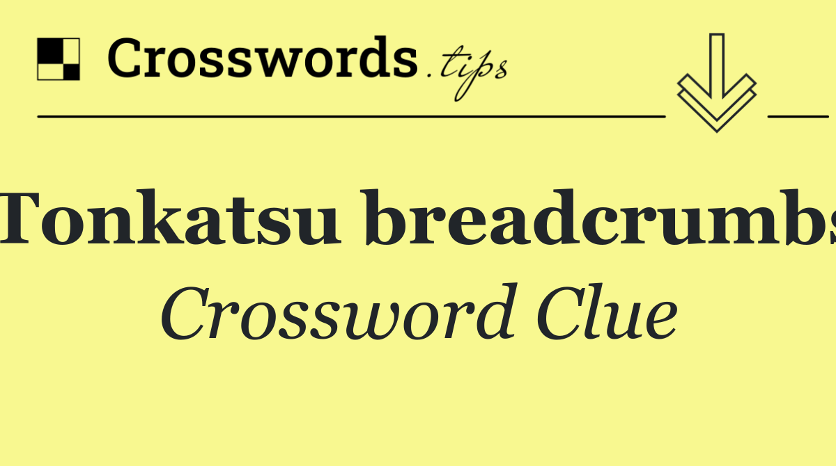 Tonkatsu breadcrumbs