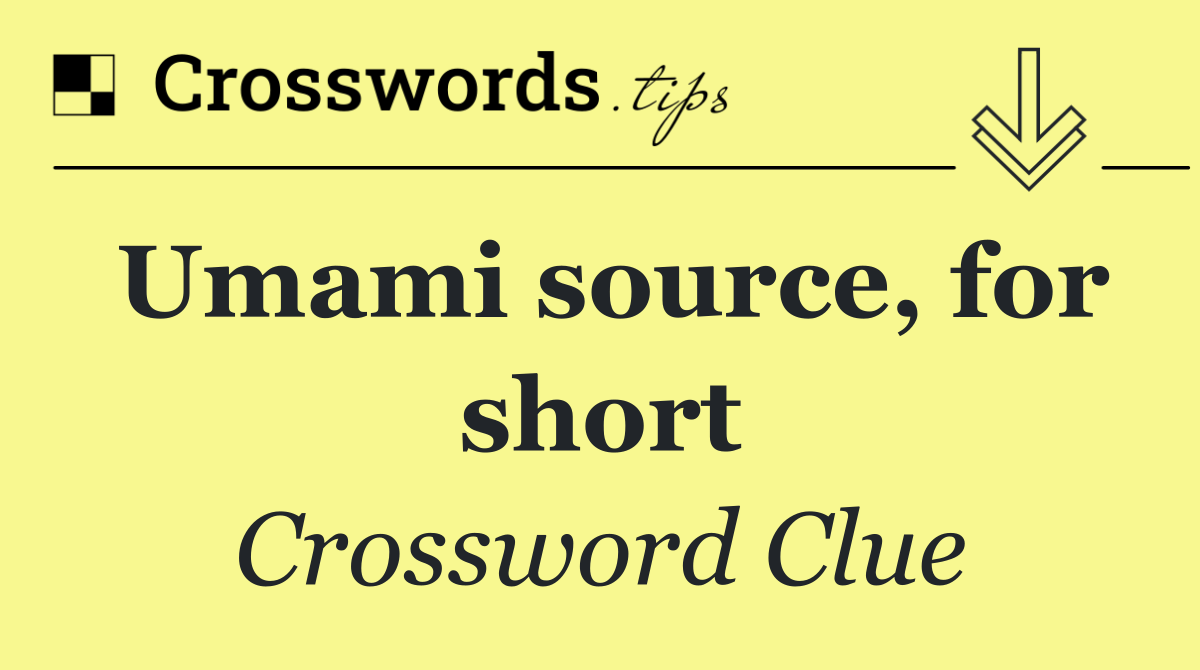 Umami source, for short