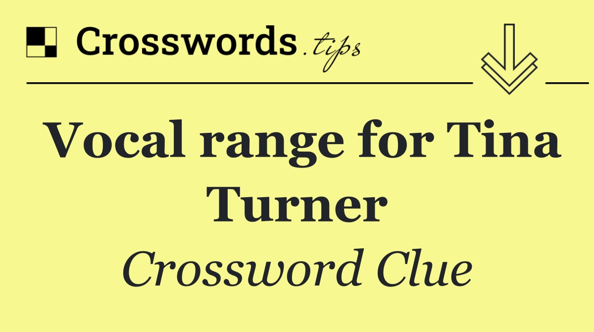 Vocal range for Tina Turner