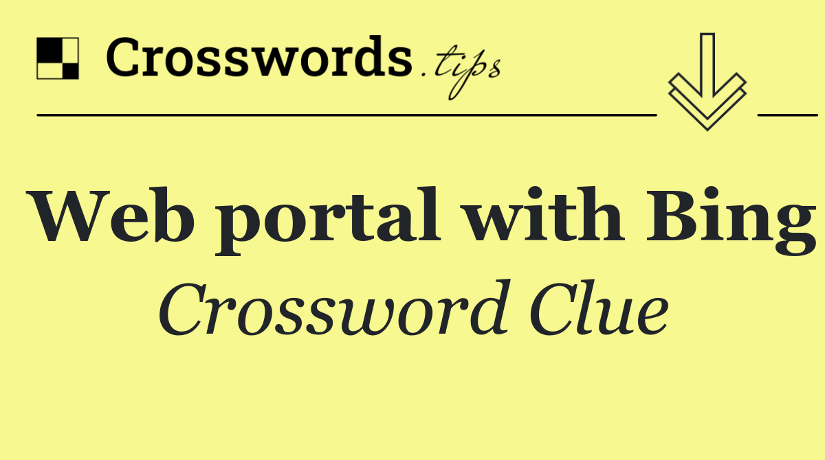 Web portal with Bing