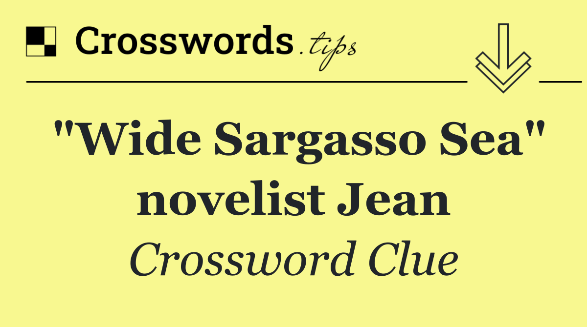 "Wide Sargasso Sea" novelist Jean