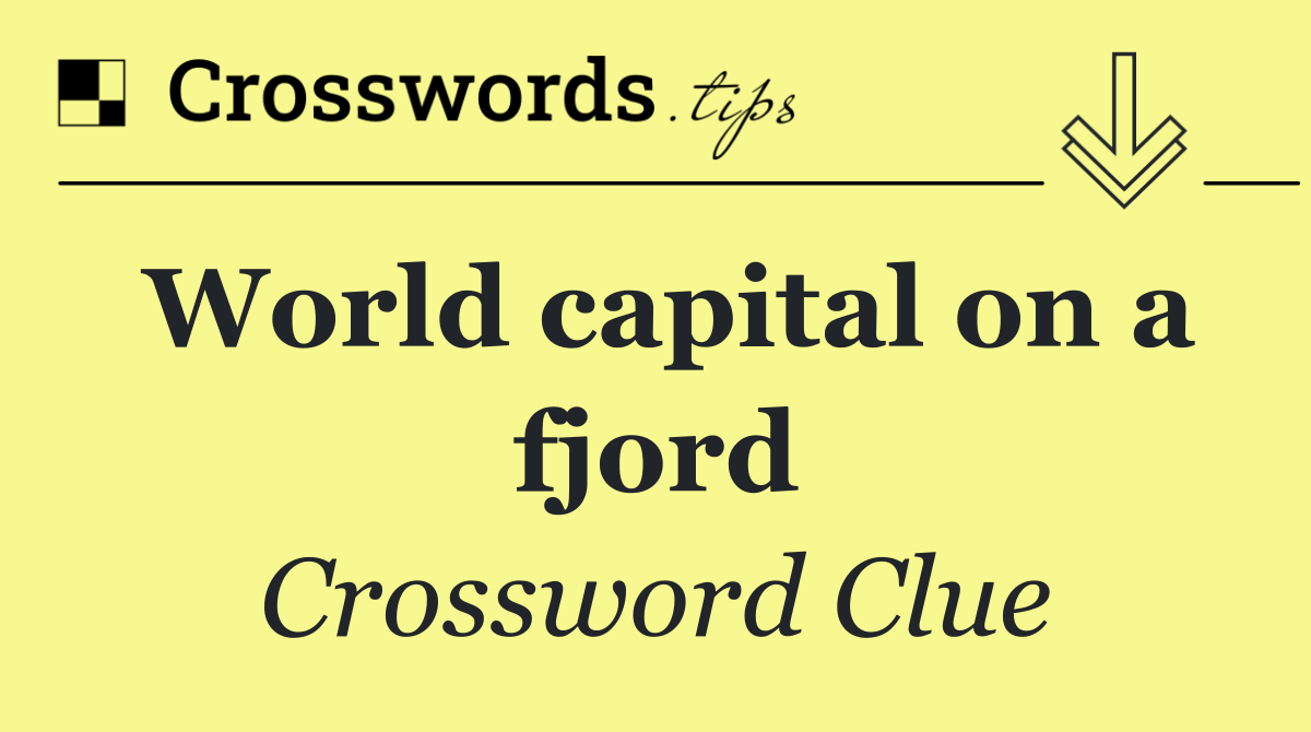 World capital on a fjord