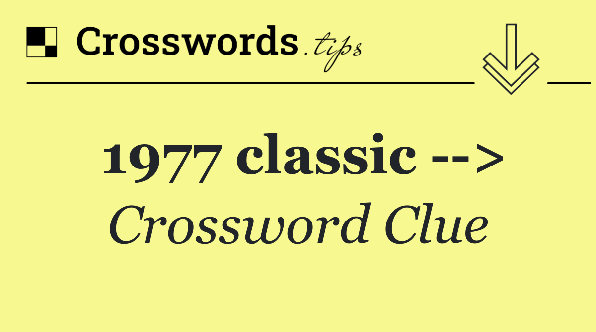 1977 classic   >