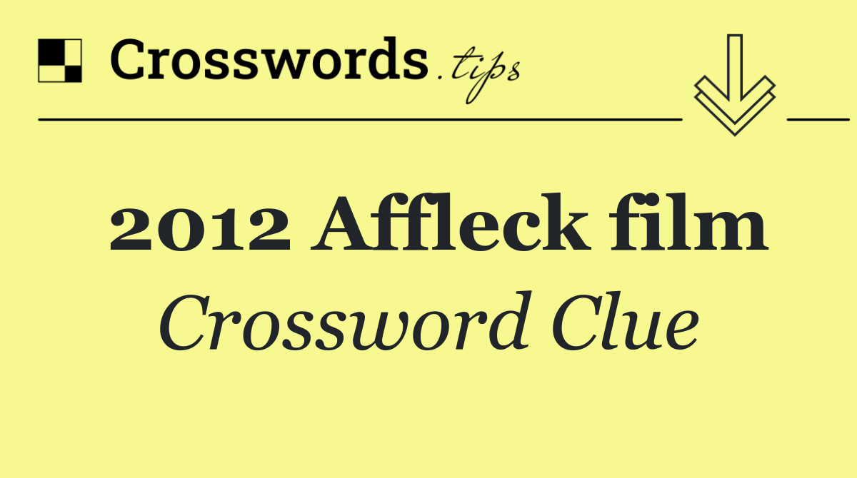 2012 Affleck film