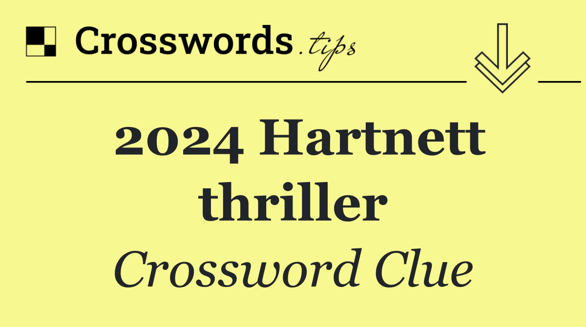 2024 Hartnett thriller
