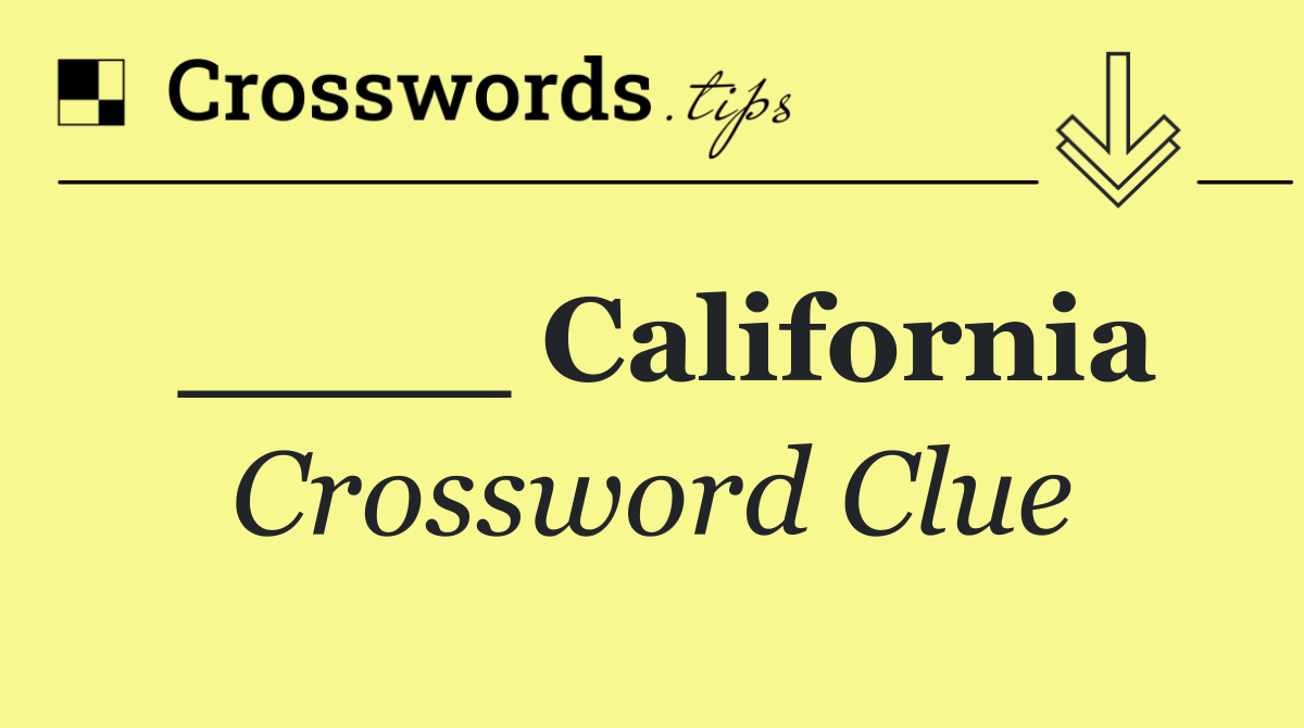 ____ California
