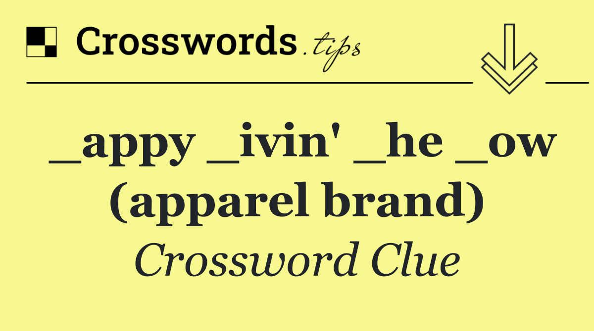 _appy _ivin' _he _ow (apparel brand)