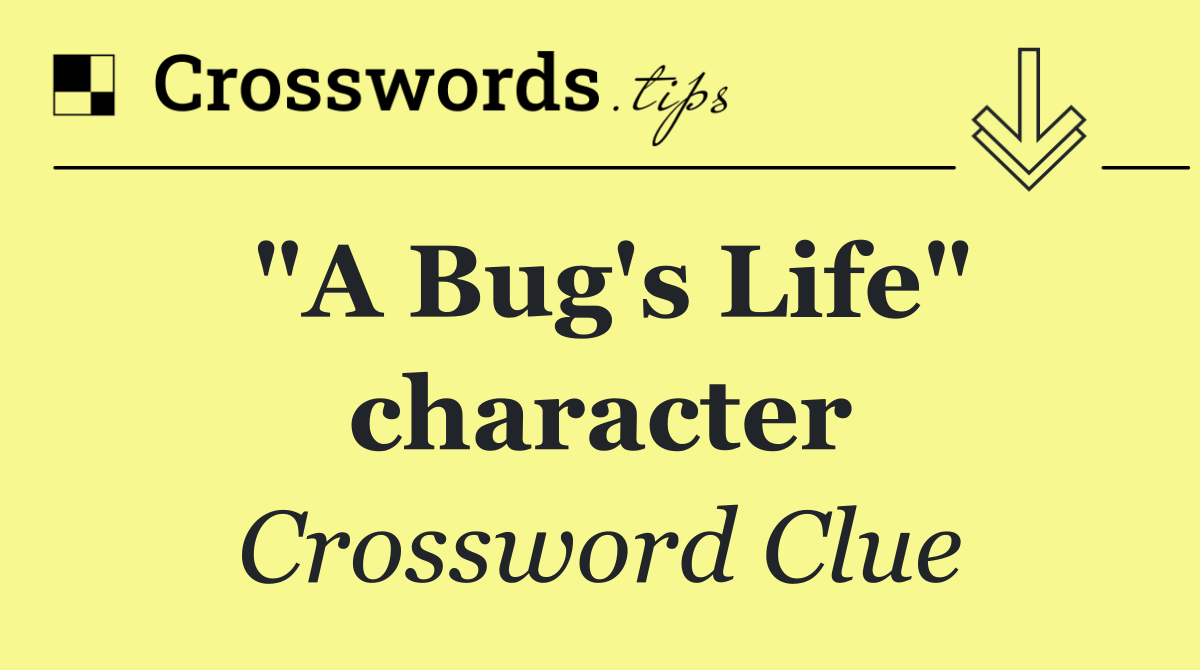 "A Bug's Life" character