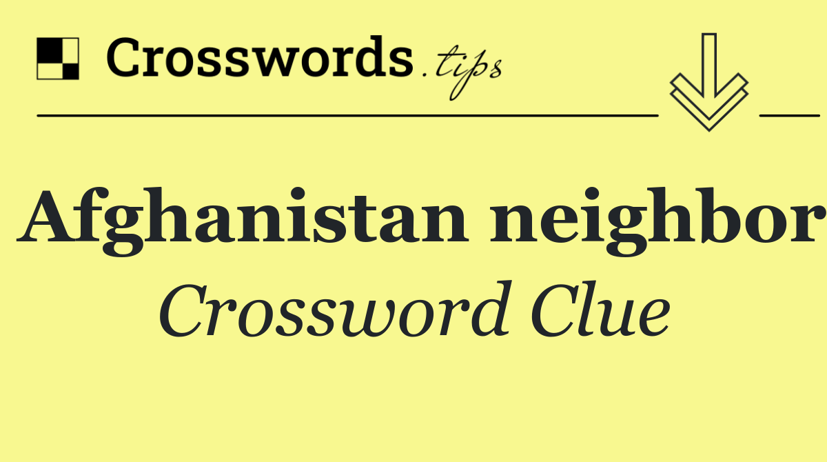 Afghanistan neighbor