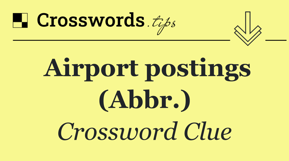 Airport postings (Abbr.)