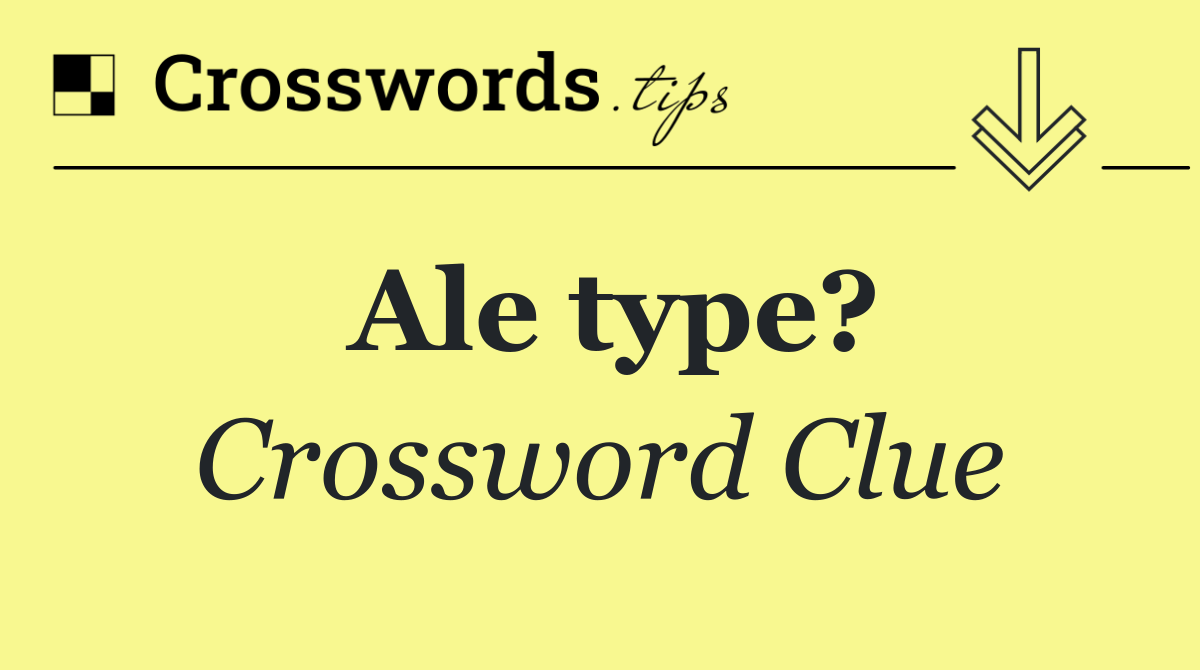 Ale type?