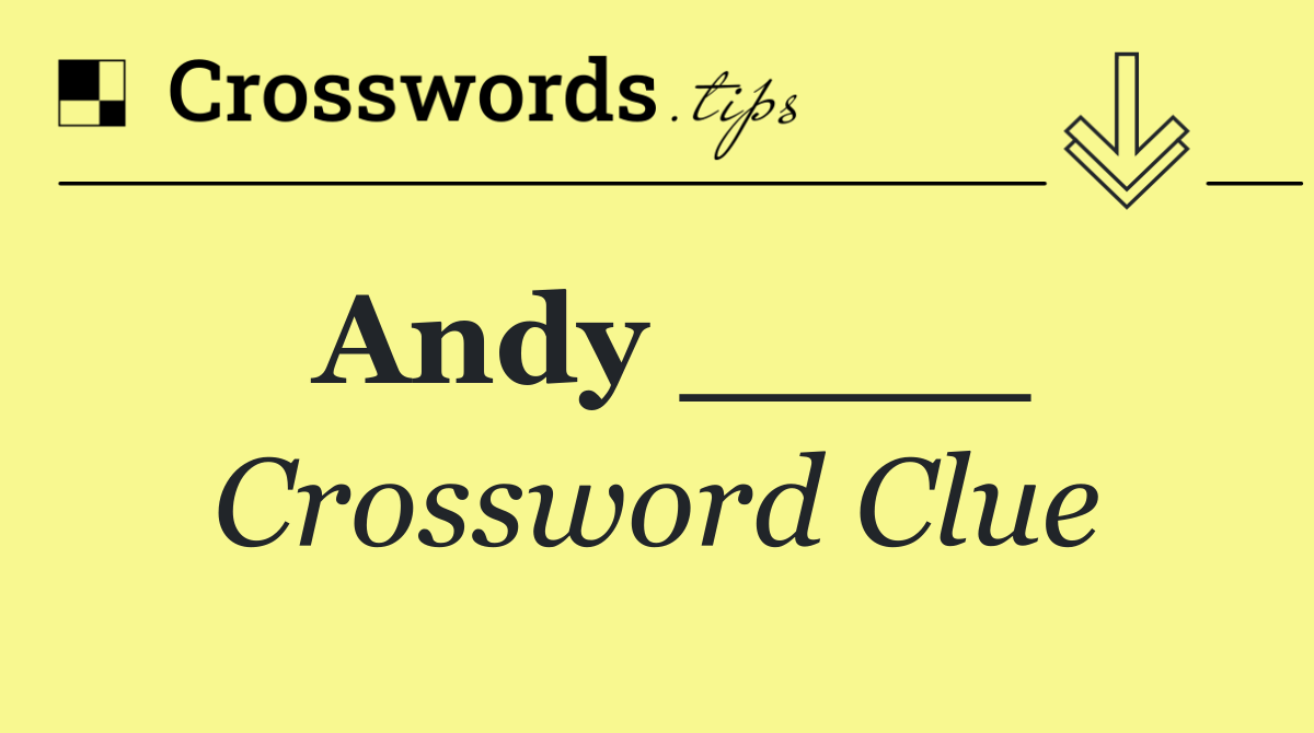 Andy ____