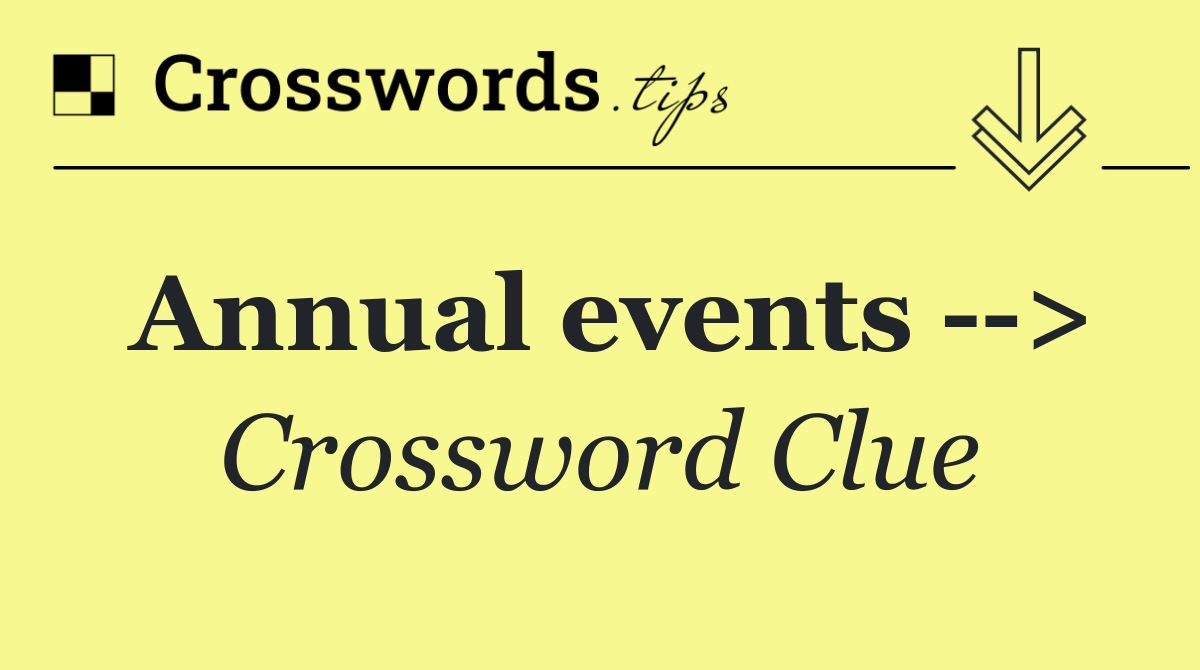 Annual events   >