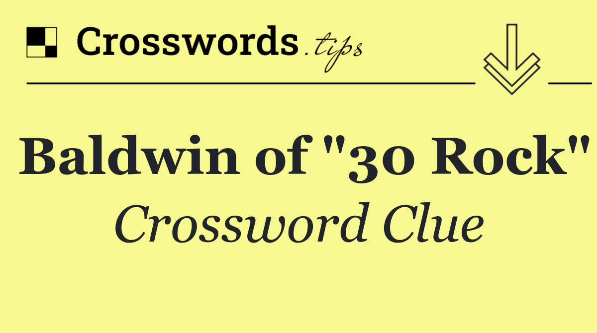 Baldwin of "30 Rock"