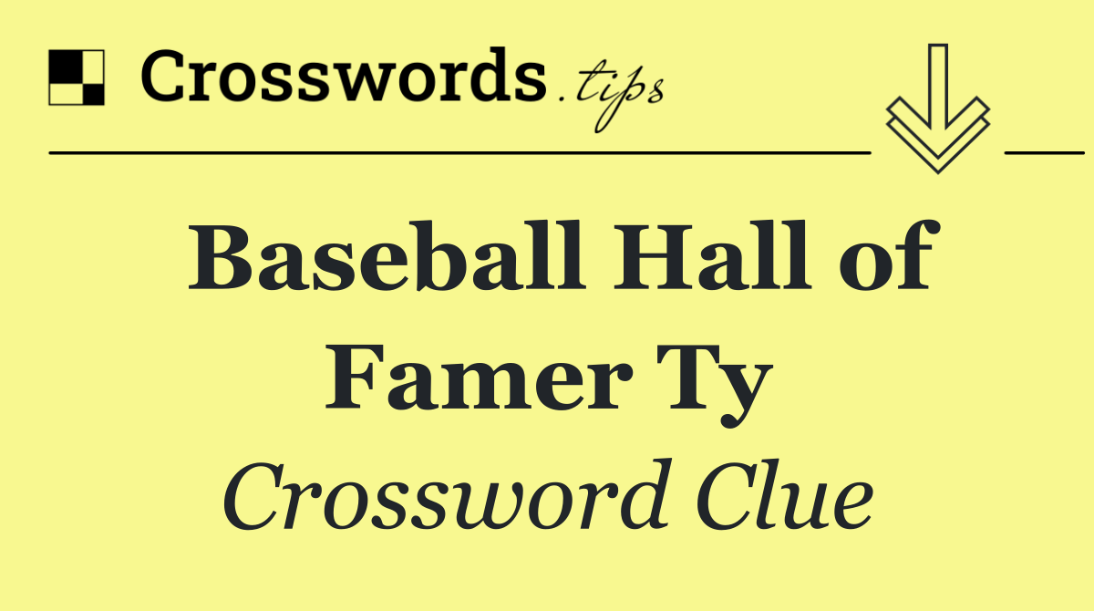 Baseball Hall of Famer Ty