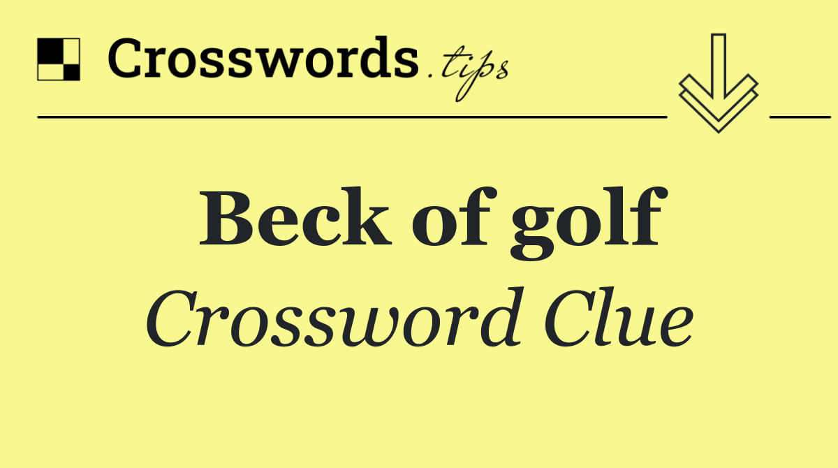 Beck of golf