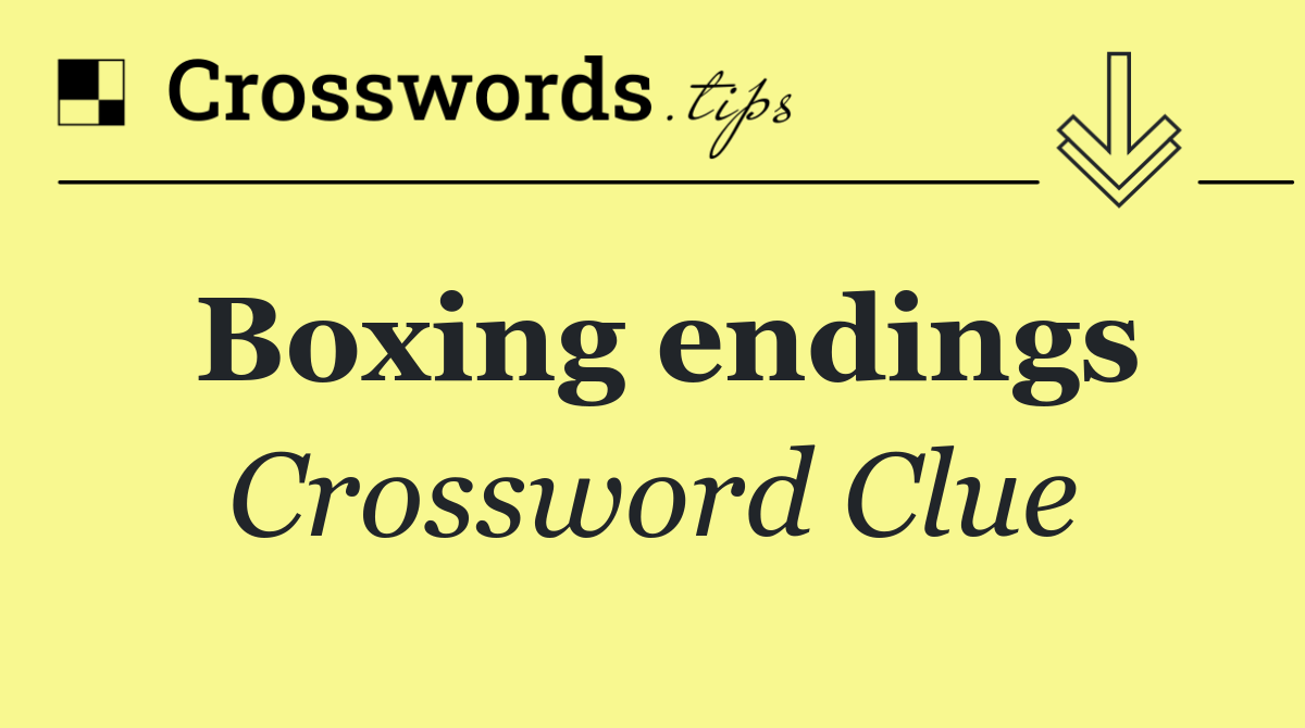 Boxing endings
