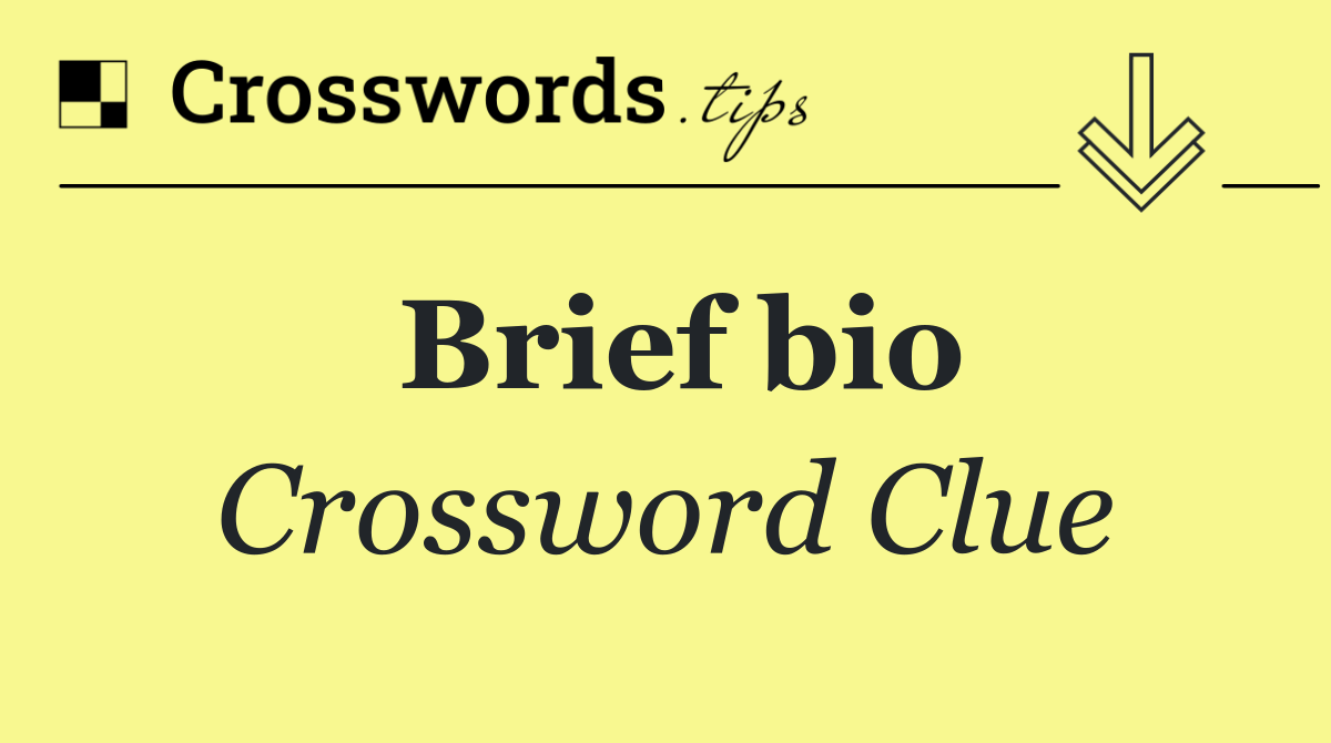 Brief bio