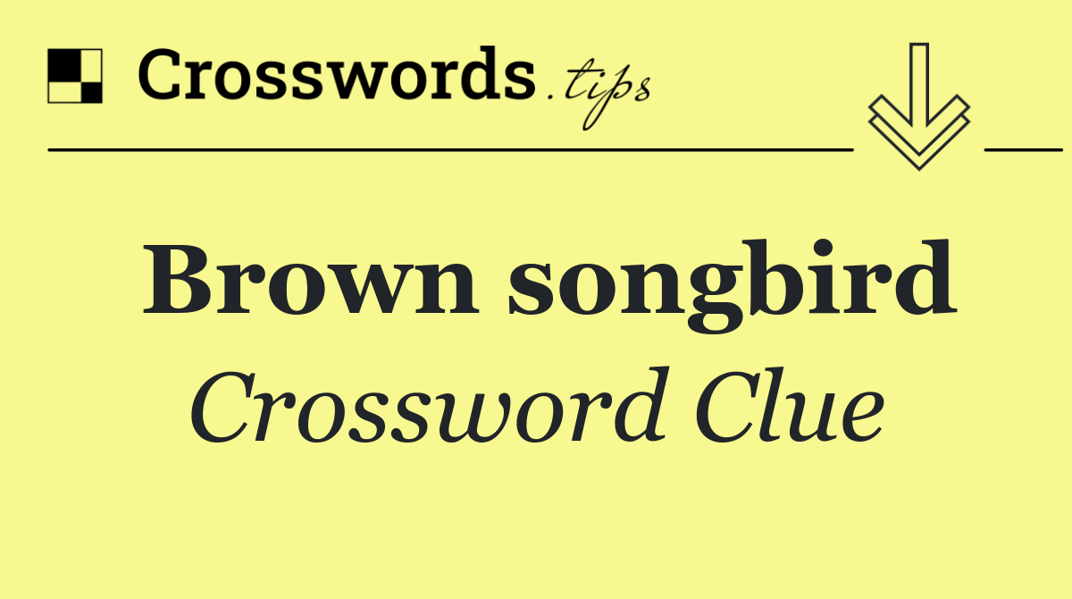 Brown songbird