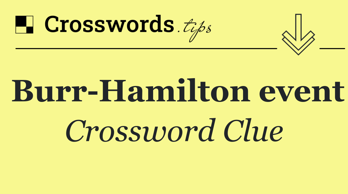 Burr Hamilton event