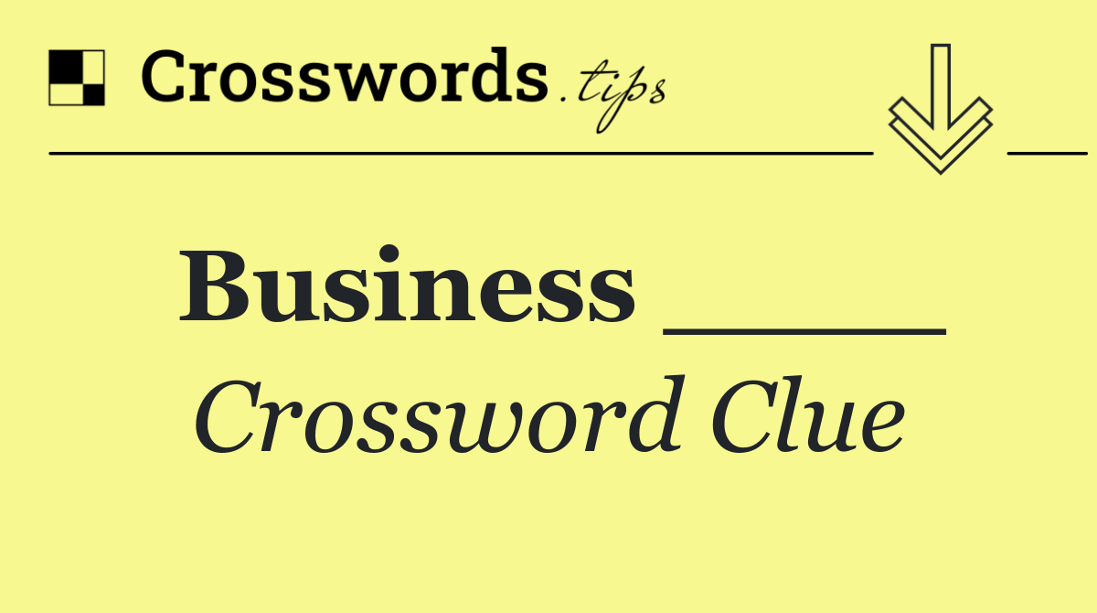 Business ____