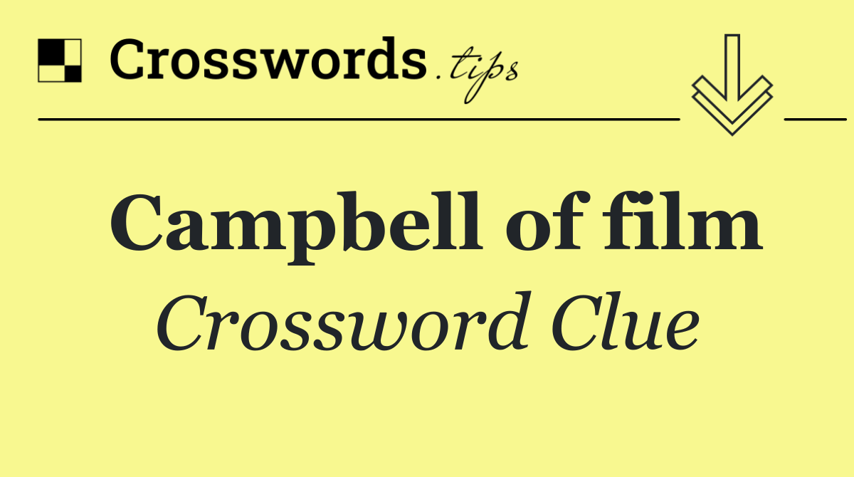 Campbell of film